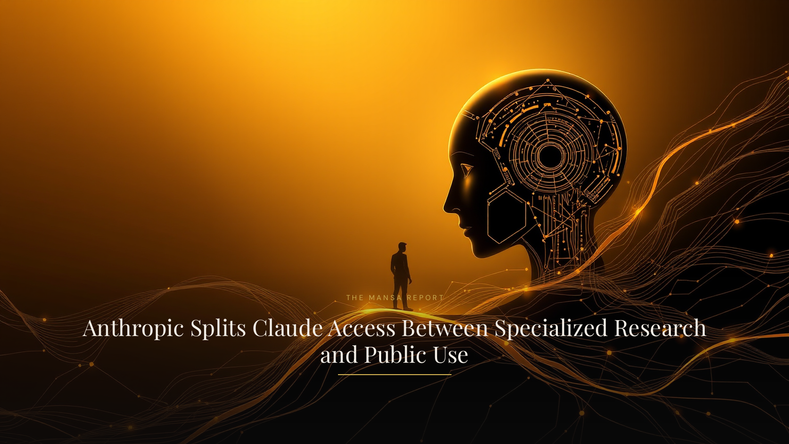 Anthropic Splits Claude Access Between Specialized Research and Public Use