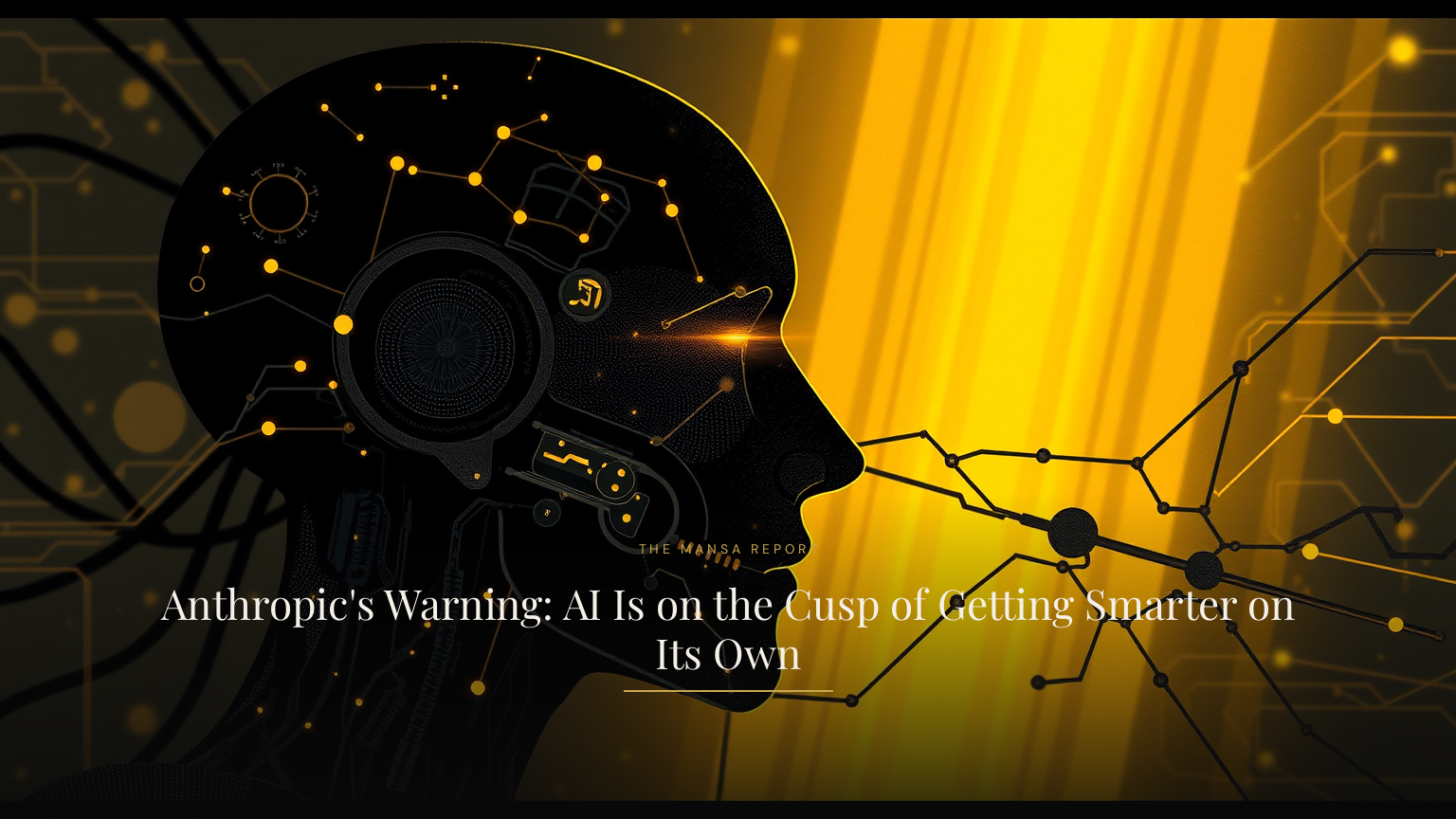 Anthropic's Warning: AI Is on the Cusp of Getting Smarter on Its Own