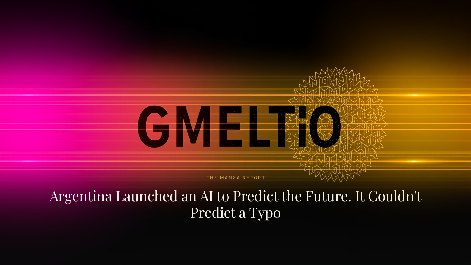 Argentina Launched an AI to Predict the Future. It Couldn't Predict a Typo
