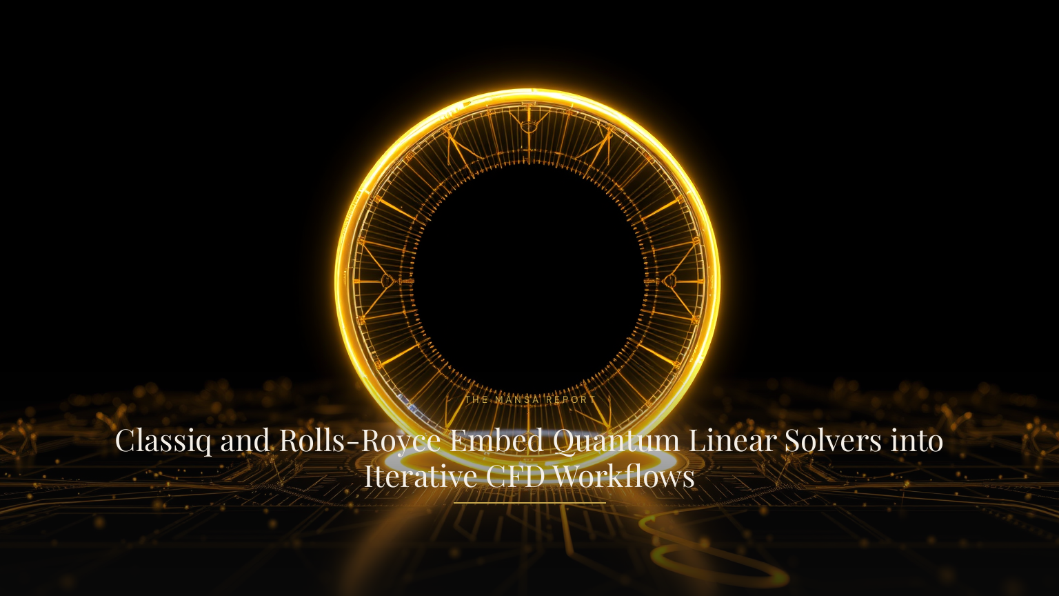 Classiq and Rolls-Royce Embed Quantum Linear Solvers into Iterative CFD Workflows