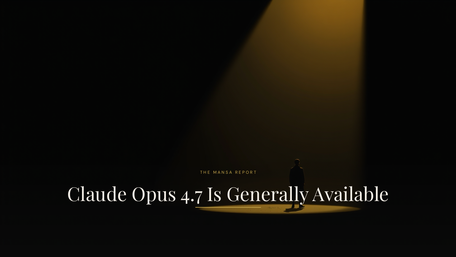 Claude Opus 4.7 Is Generally Available