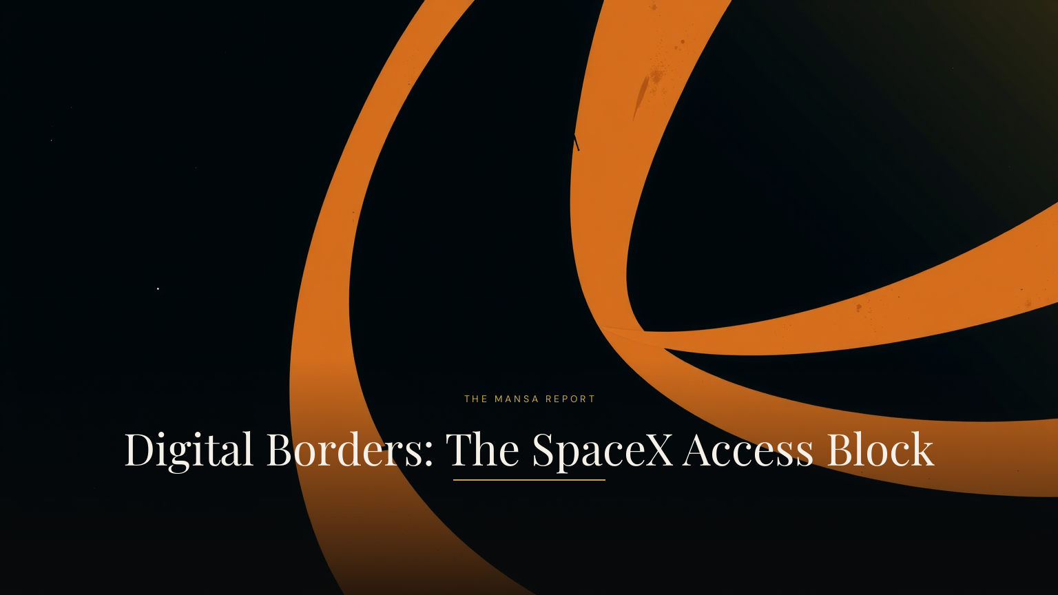 Digital Borders: The SpaceX Access Block