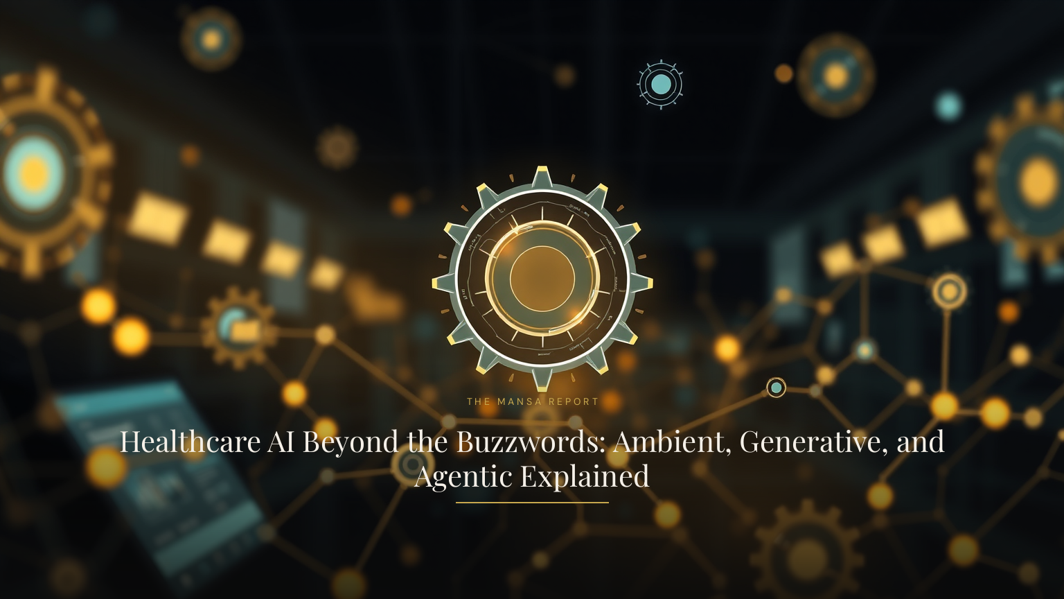 Healthcare AI Beyond the Buzzwords: Ambient, Generative, and Agentic Explained