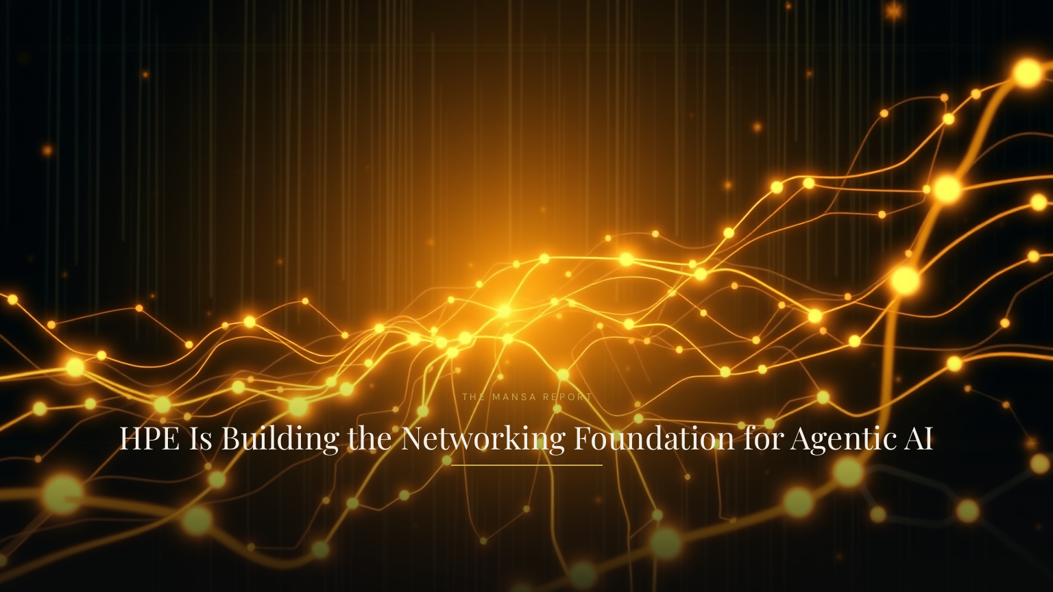 HPE Is Building the Networking Foundation for Agentic AI