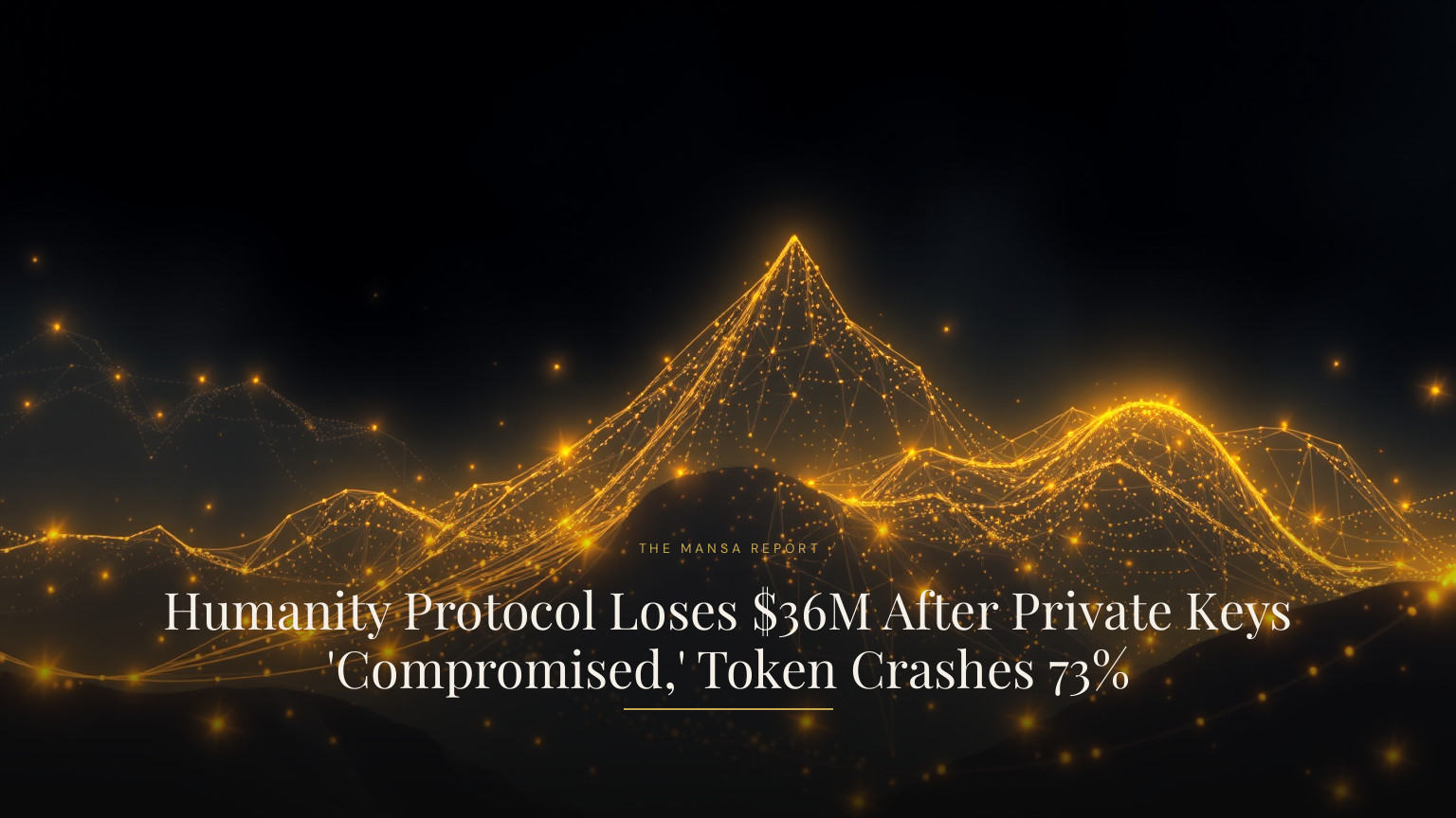 Humanity Protocol Loses $36M After Private Keys 'Compromised,' Token Crashes 73%