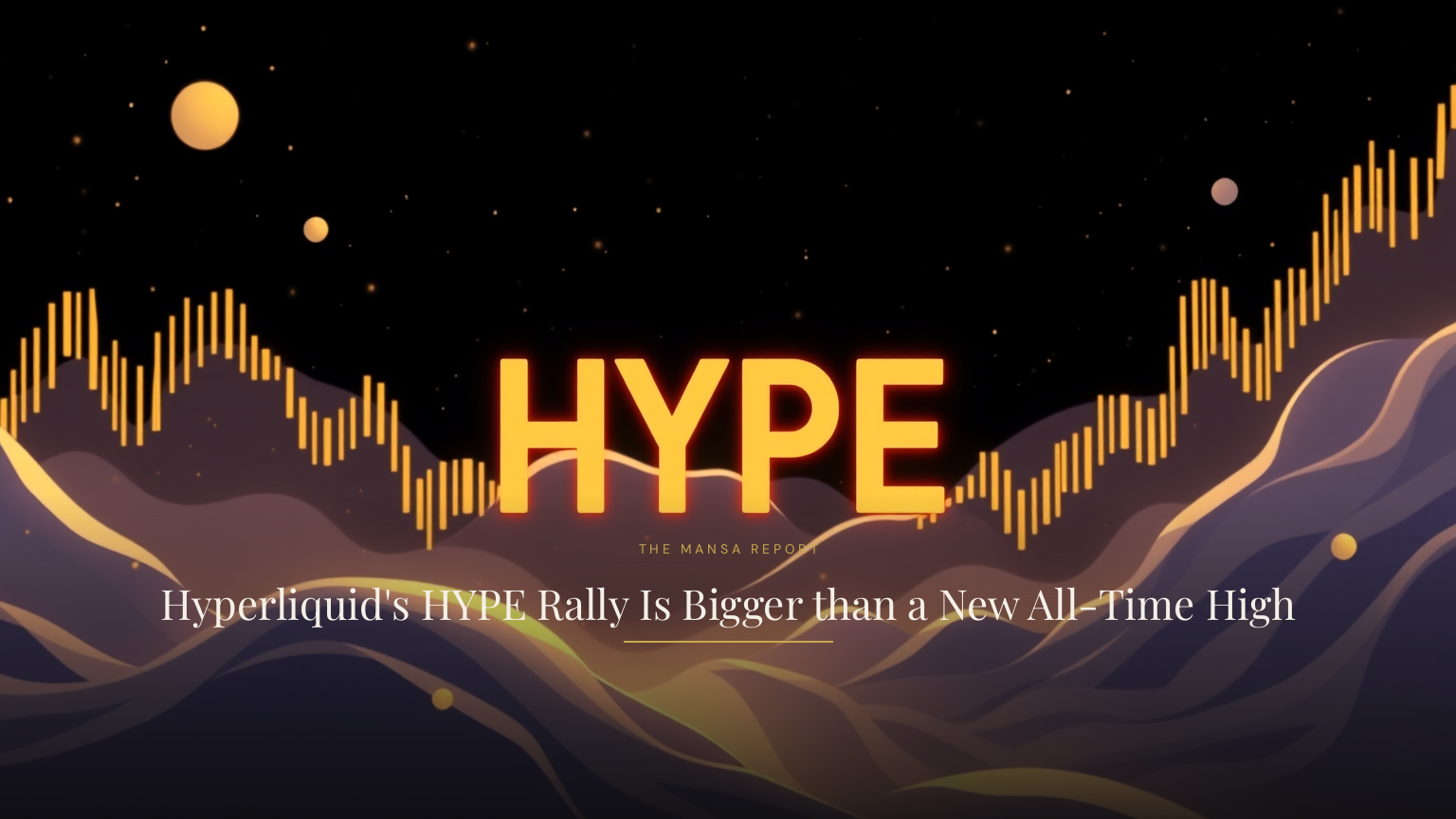 Hyperliquid's HYPE Rally Is Bigger than a New All-Time High