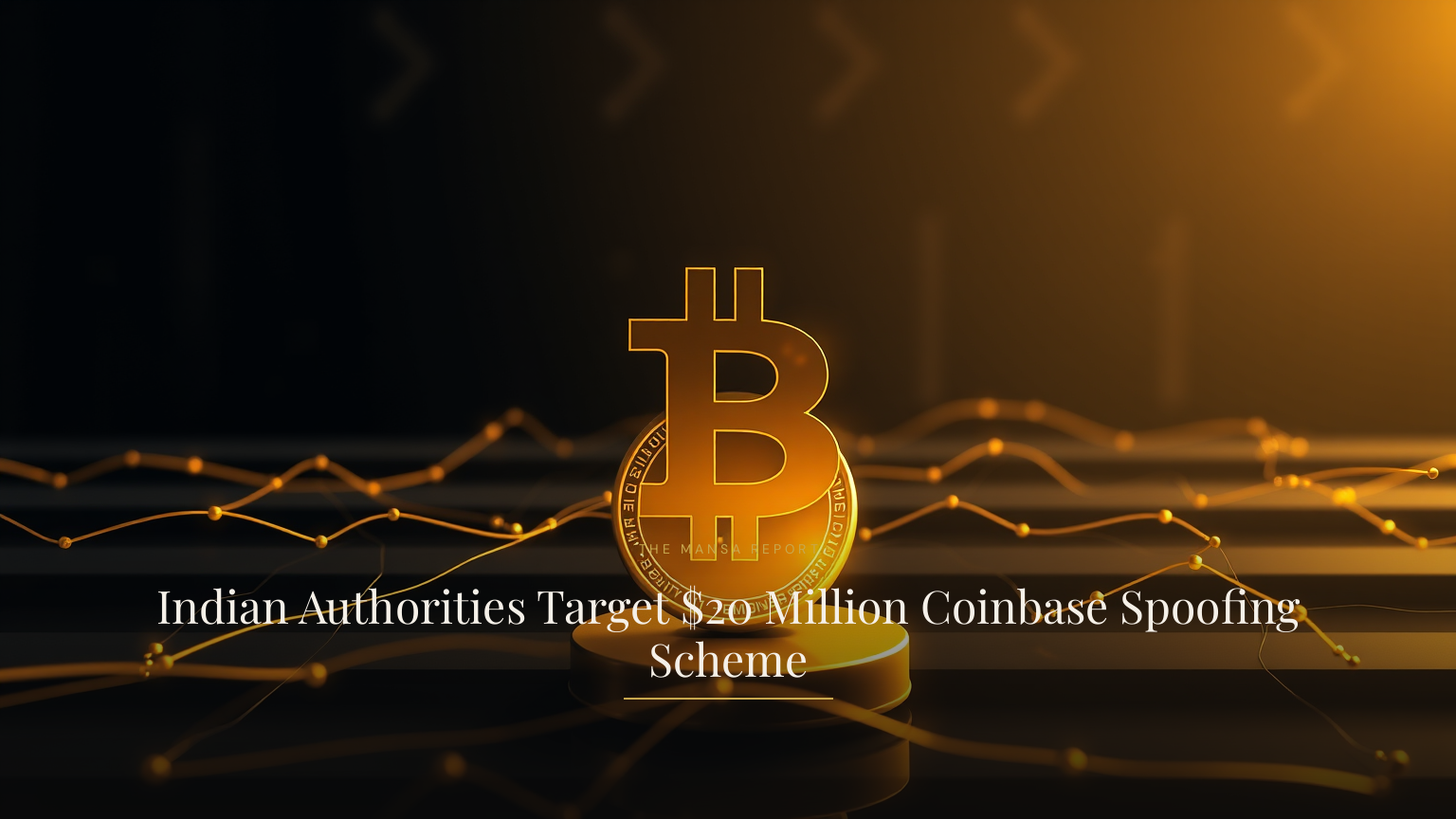 Indian Authorities Target $20 Million Coinbase Spoofing Scheme