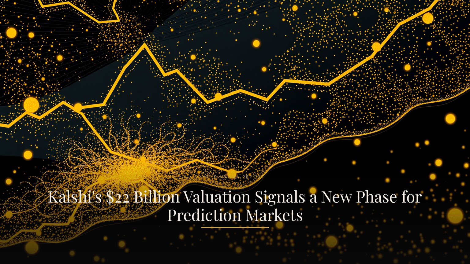Kalshi's $22 Billion Valuation Signals a New Phase for Prediction Markets