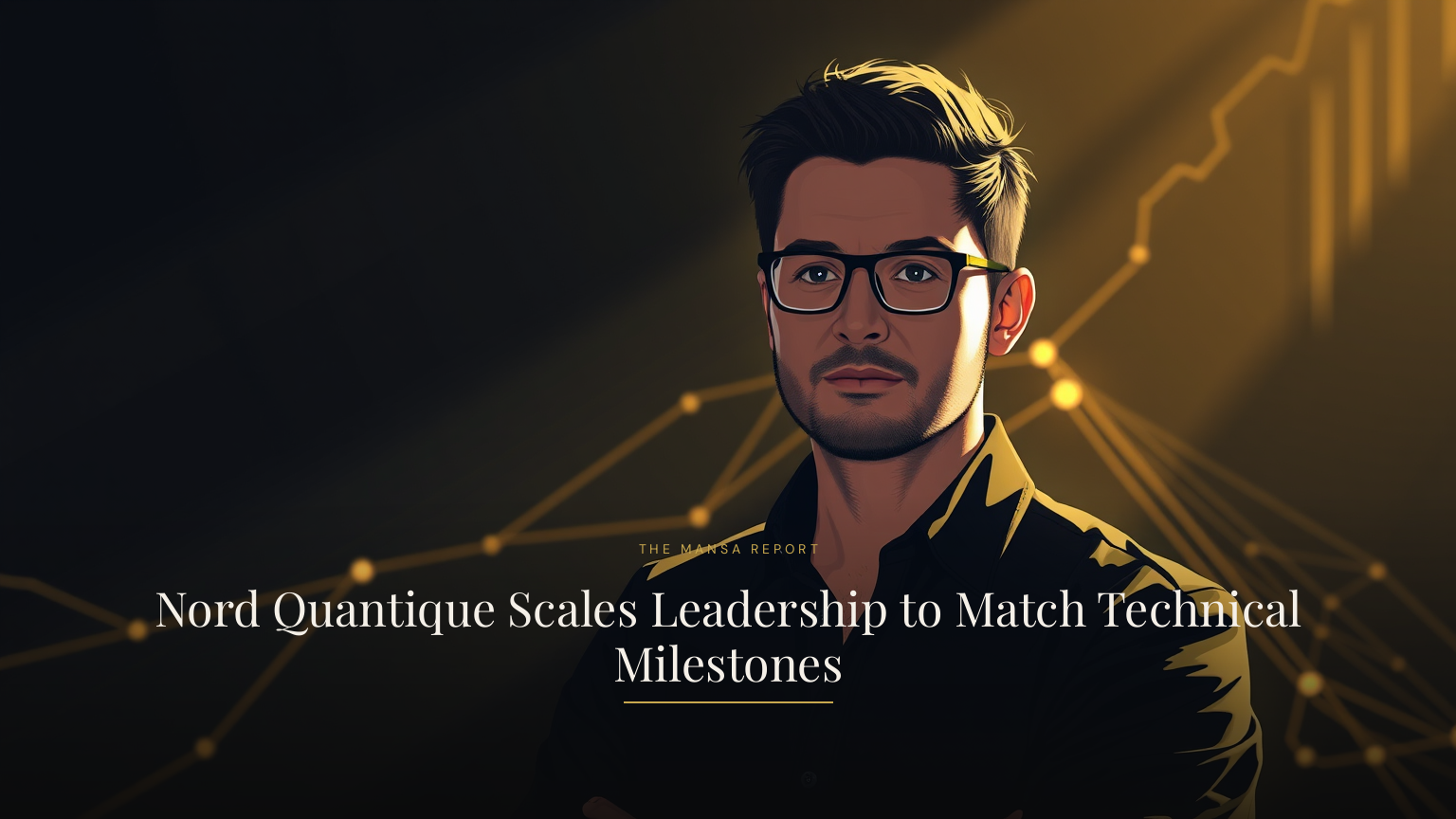 Nord Quantique Scales Leadership to Match Technical Milestones