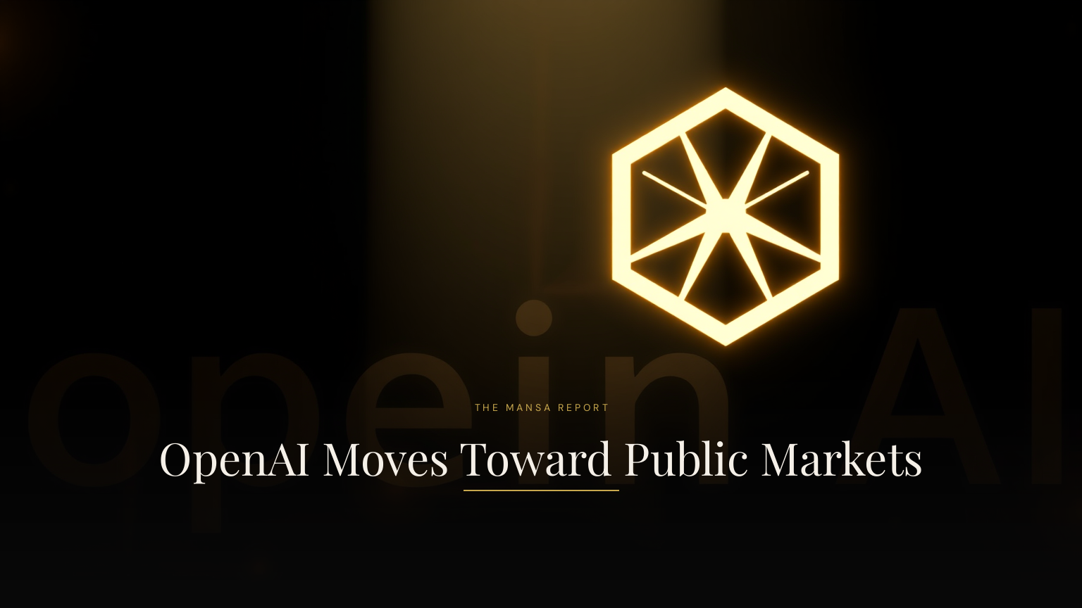 OpenAI Moves Toward Public Markets