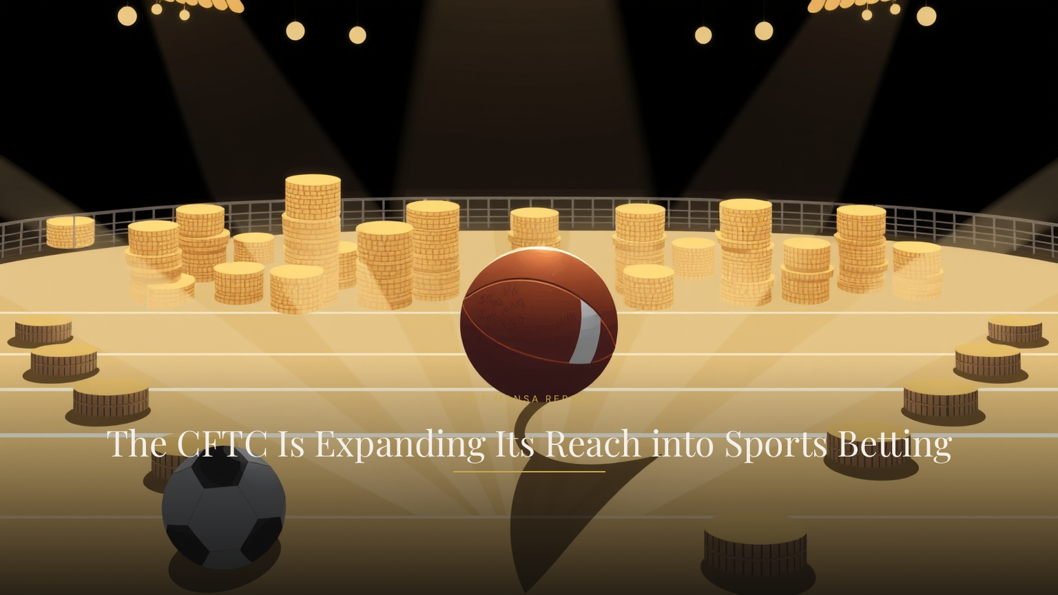 The CFTC Is Expanding Its Reach into Sports Betting