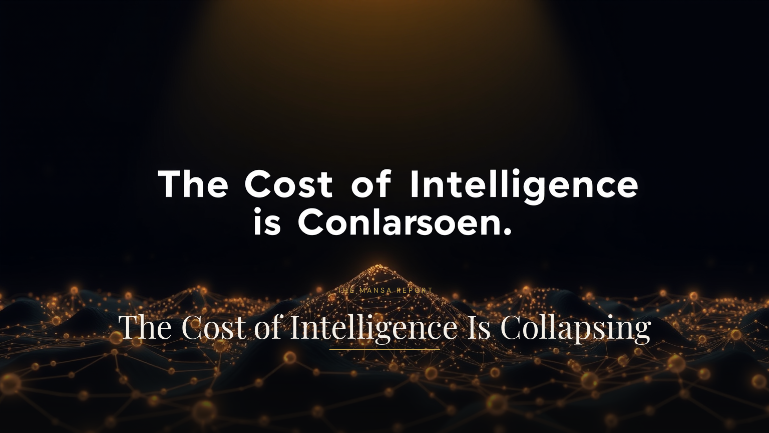 The Cost of Intelligence Is Collapsing