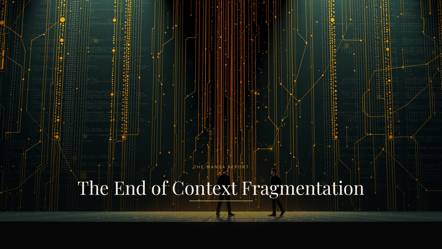 The End of Context Fragmentation