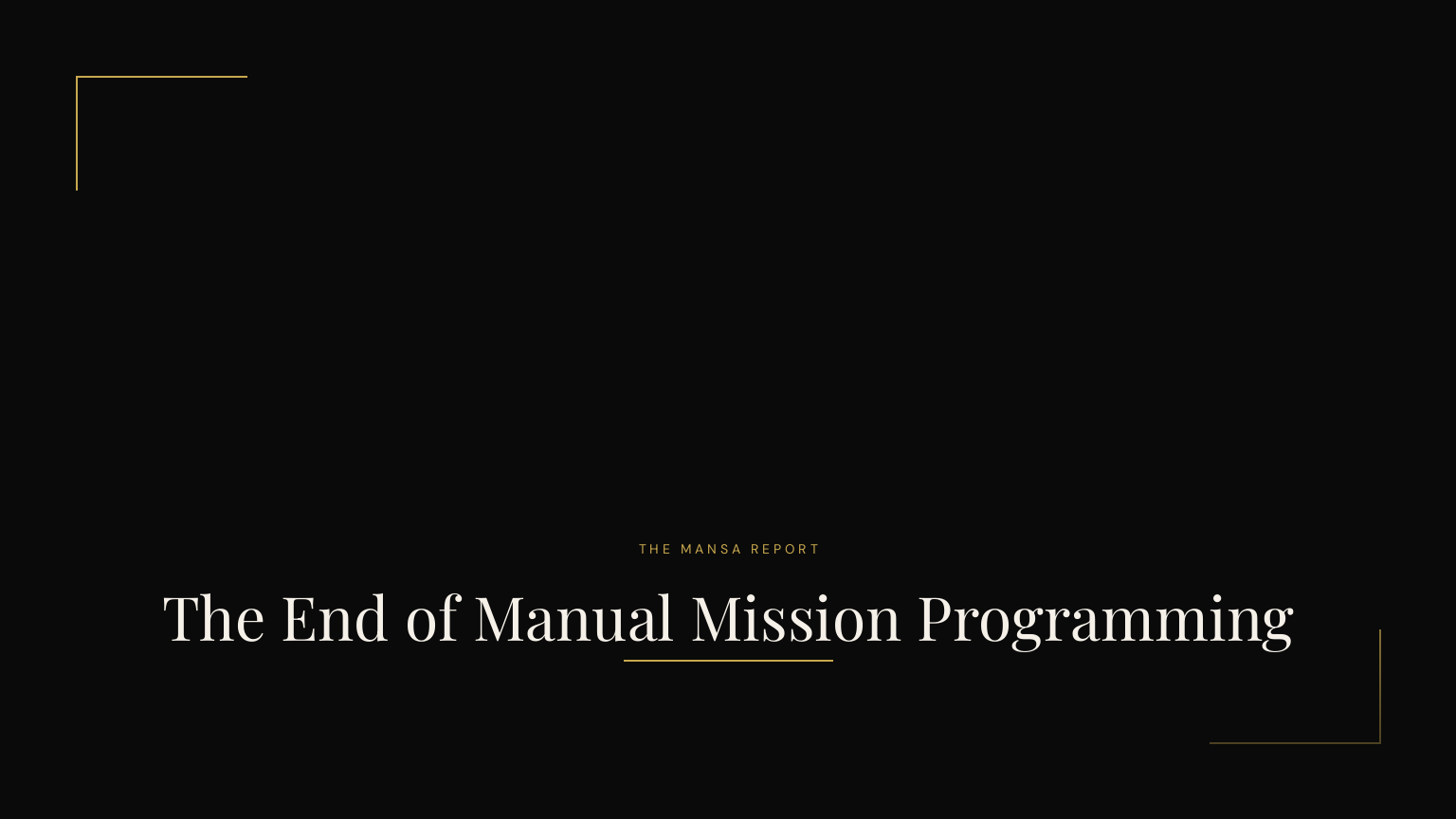 The End of Manual Mission Programming