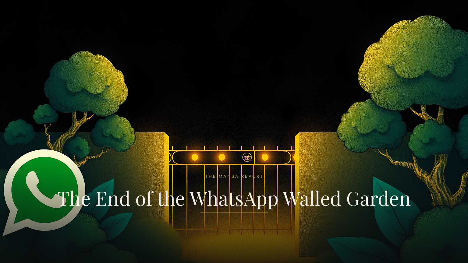 The End of the WhatsApp Walled Garden