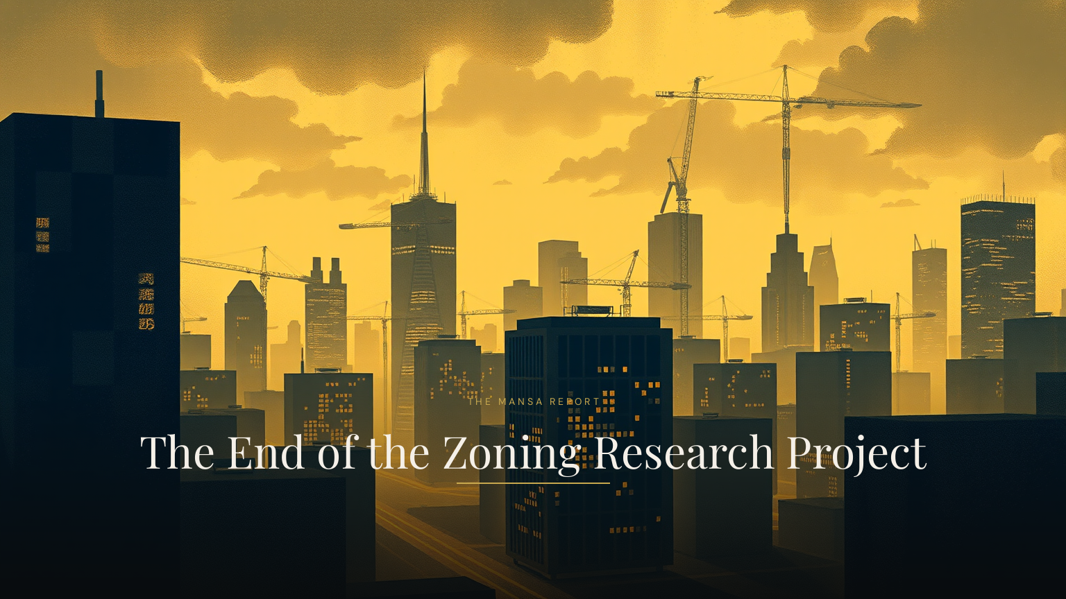 The End of the Zoning Research Project