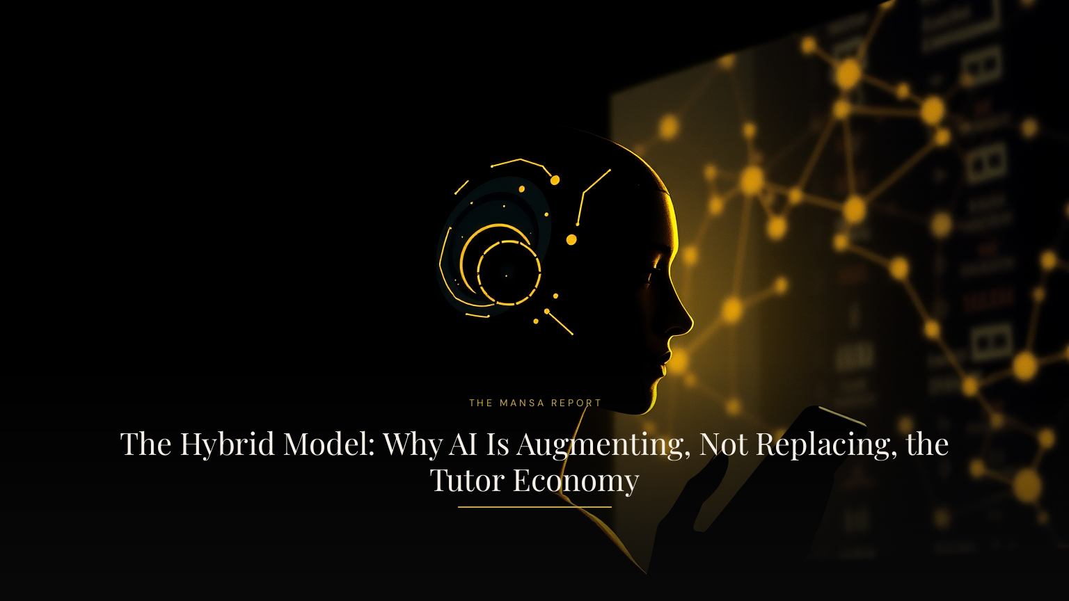 The Hybrid Model: Why AI Is Augmenting, Not Replacing, the Tutor Economy