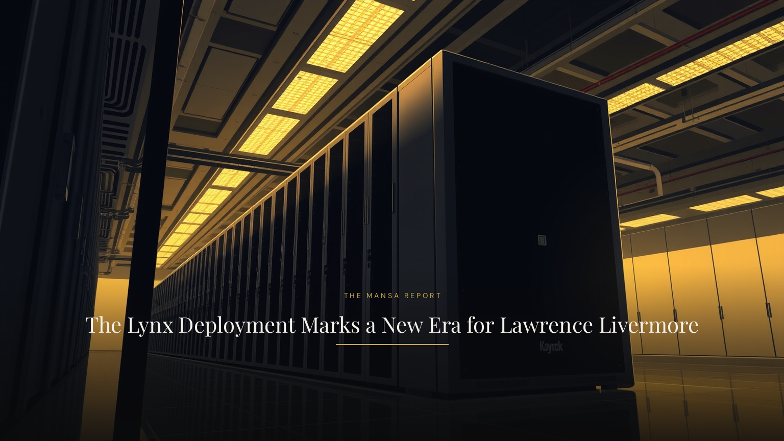 The Lynx Deployment Marks a New Era for Lawrence Livermore
