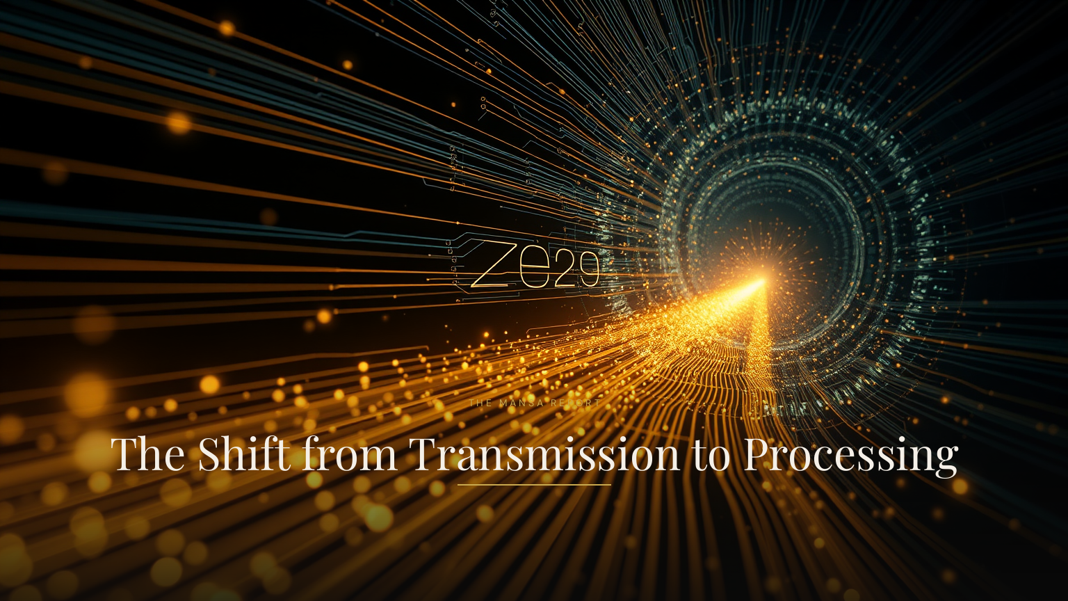 The Shift from Transmission to Processing