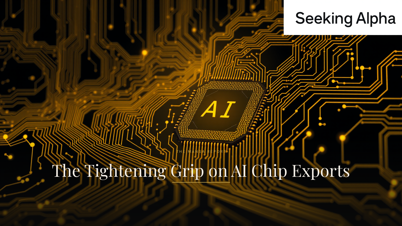 The Tightening Grip on AI Chip Exports