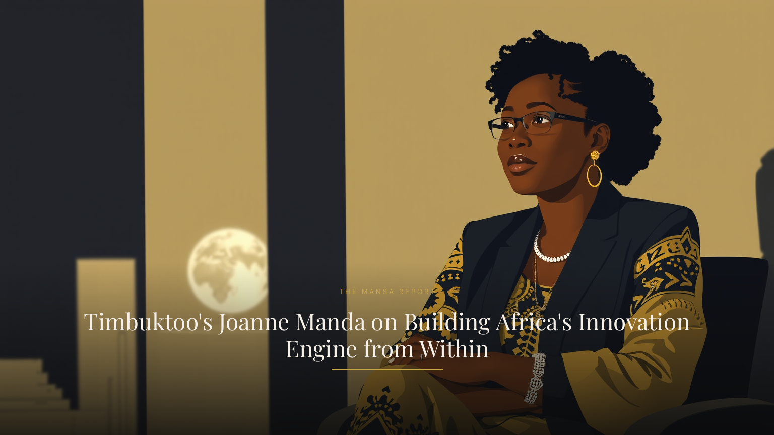 Timbuktoo's Joanne Manda on Building Africa's Innovation Engine from Within